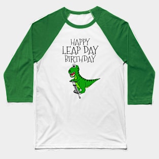 Leap Day Birthday T-Rex Dinosaur 29 Feb 2024 Baseball T-Shirt